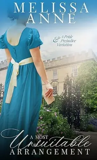 A Most Unsuitable Arrangement: A Pride and Prejudice Variation cover art