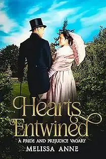 Hearts Entwined: A Pride and Prejudice Vagary cover art