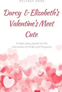 Darcy and Elizabeth’s Valentine’s Meet Cute
